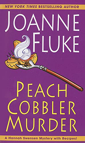 Peach Cobbler Murder (A Hannah Swensen Mystery, Band 7)